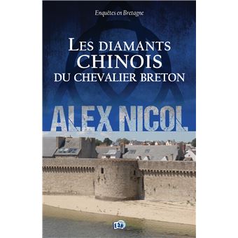 Les diamants chinois du chevalier breton