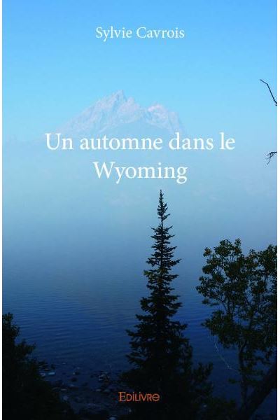 Un automne dans le Wyoming