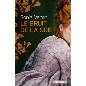 Le Bruit de la soie - 1