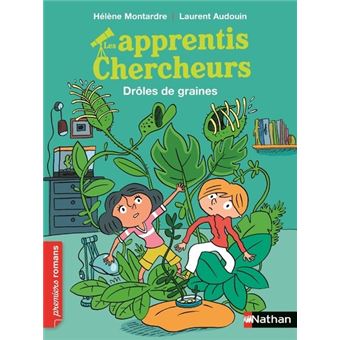 Les Apprentis Chercheurs Droles De Graines Le Secrets Des Plantes Poche Helene Montardre Laurent Audouin Achat Livre Fnac