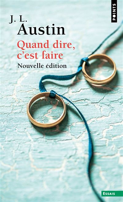 Quand dire, c'est faire - John Langshaw Austin - broché