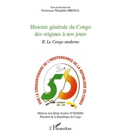 Histoire générale du Congo des origines à nos jours