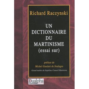 Un Dictionnaire Du Martinisme Broche Richard Raczynski Achat Livre Fnac