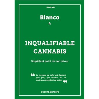 Inqualifiable cannabis