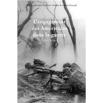 L'engagement des Américains dans la guerre en 1917-1918