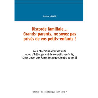 Discorde familiale... grands-parents, ne soyez pas privés de vos petits-enfants !