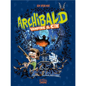 Archibald - 2 - Vampire & Cie - compilation tomes 4 et 5