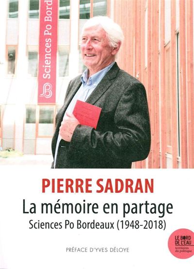 MEMOIRE EN PARTAGE - SCIENCES PO BORDEAUX 1948-2018