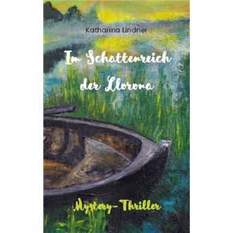 IM SCHATTENREICH DER LLORONA