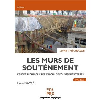 Les murs de soutènement - Livre théorique