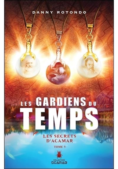 Les gardiens du temps - Les secrets d'Acamar