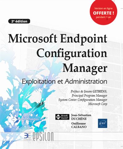 Microsoft Endpoint Configuration Manager - Guillaume Calbano - broché