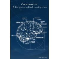 Consciousness:- A Bio-Philosophical Investigation