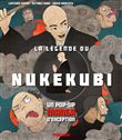 La légende du Nukekubi - Un pop-up manga d'exception