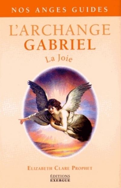 Archange Gabriel, la joie