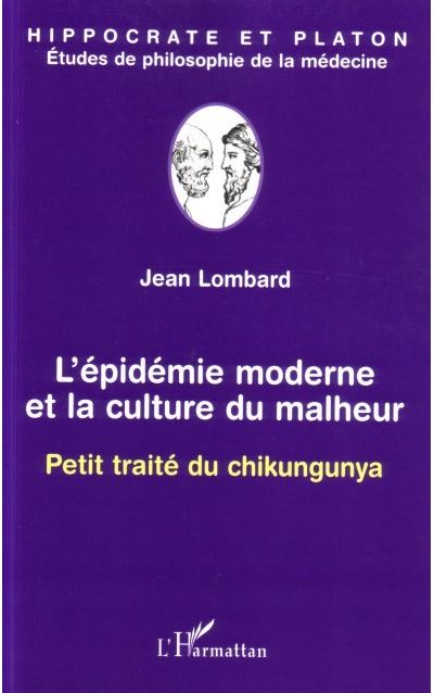 L'épidémie moderne et la culture du malheur - Jean Lombard - broché
