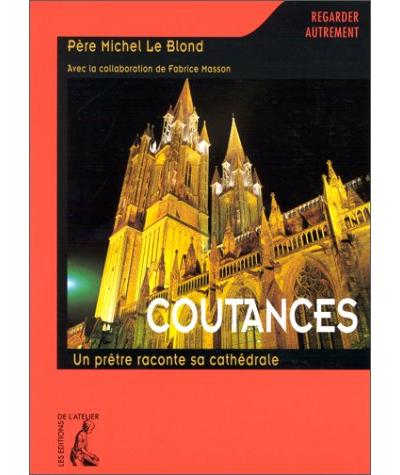 Coutances un pretre raconte sa cathedrale