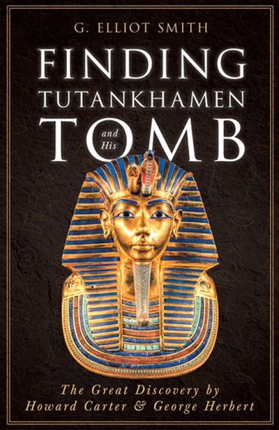 Finding Tutankhamen and His Tomb - The Great Discovery by Howard Carter ...