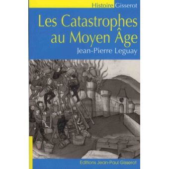 Les catastrophes au Moyen Âge