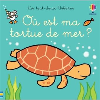 Où est ma tortue de mer ? - Les tout-doux Usborne