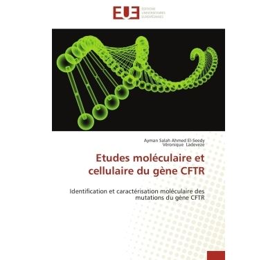 Etudes moléculaire et cellulaire du gène cftr