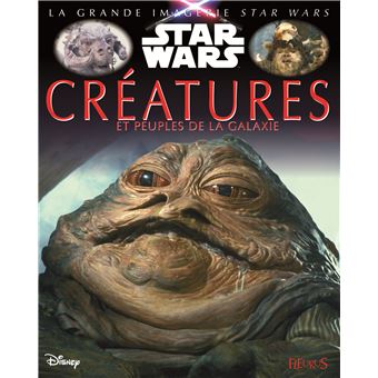 Star WarsCréatures et peuples de la galaxie
