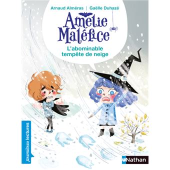 Amélie Maléfice - L'abominable tempête de neige