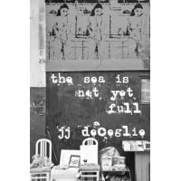 The Sea Is Not Yet Full