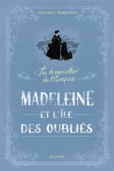 LES DEMOISELLES DE L'EMPIRE,05:MADELEINE ET L'ILE