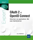 Oauth 2 et OpenID Connect - Sécurisez vos applications .Net avec IdentityServer