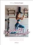 Le Stretching à domicile - Améliorez votre souplesse & retrouvez votre vitalité - DVD + livret