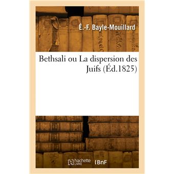Bethsali ou La dispersion des Juifs