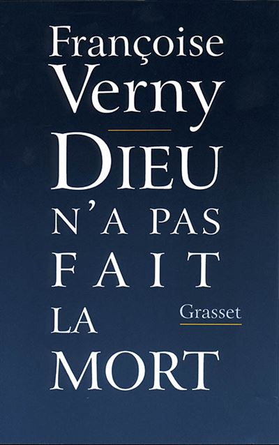 Dieu n'a pas fait la mort - Françoise Verny - broché