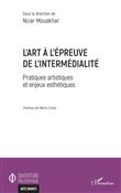 L'art à l'épreuve de l'intermédialité