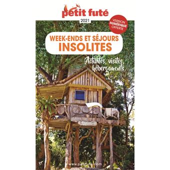 Week-ends et séjours insolites 2021 Petit Futé