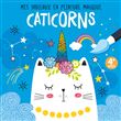 Mes tableaux en peinture magique - caticorns