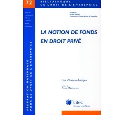 La notion de fonds en droit privé