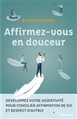 Affirmez-vous en douceur