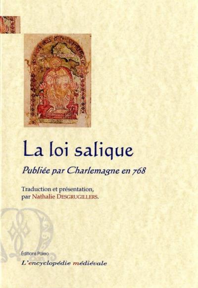 La loi salique publiee par charlemagne en 768