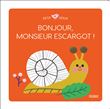 Bonjour, Monsieur escargot !