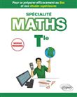 Spécialité Mathématiques Terminale - Pour se préparer efficacement au Bac et aux études supérieures - Nouveaux programmes