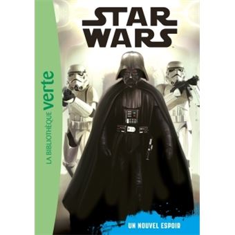 Star WarsStar Wars 04 - Episode 4 (6 - 8 ans) - Un nouvel espoir
