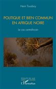 Politique et bien commun en Afrique noire
