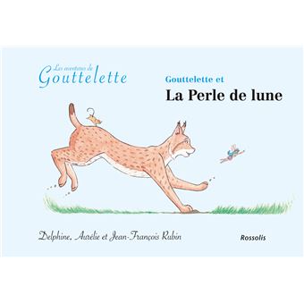 Gouttelette et La Perle de lune