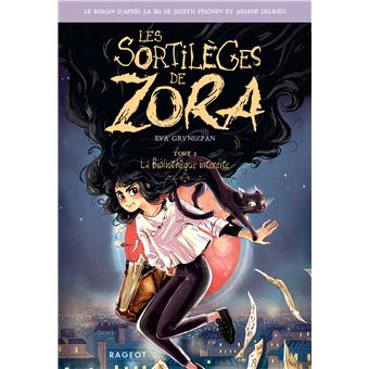 Les sortilèges de Zora - La bibliothèque interdite