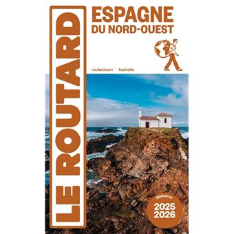 Guide du Routard Espagne du Nord-Ouest 2025/26