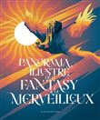 Panorama illustré de la fantasy & du merveilleux
