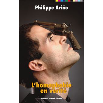 L'homophobie en vérité