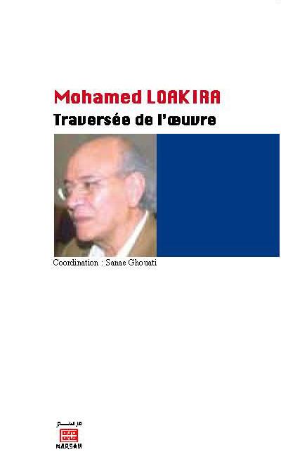 Mohamed Loakira : traversée de l'oeuvre
