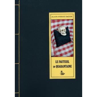 Le fauteuil en quarantaine